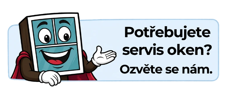 Potrebujete servis oken? Ozvete se nam.